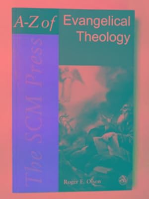 Bild des Verkufers fr The SCM Press A-Z of evangelical theology zum Verkauf von Cotswold Internet Books