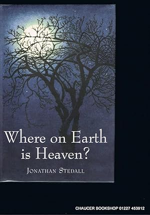 Bild des Verkufers fr WHERE ON EARTH IS HEAVEN? zum Verkauf von Chaucer Bookshop ABA ILAB