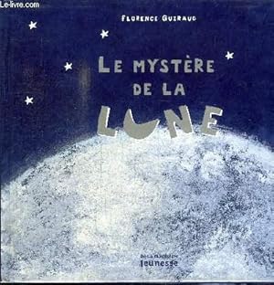 Bild des Verkufers fr LE MYSTERE DE LA LUNE zum Verkauf von Le-Livre
