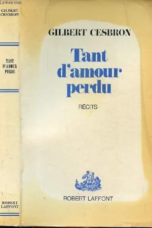 Image du vendeur pour TANT D'AMOUR PERDU mis en vente par Le-Livre