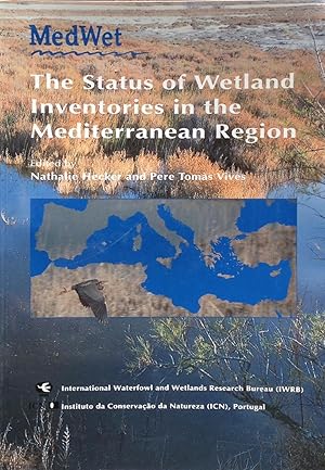 Imagen del vendedor de The status of wetland inventories in the Mediterranean region a la venta por Acanthophyllum Books