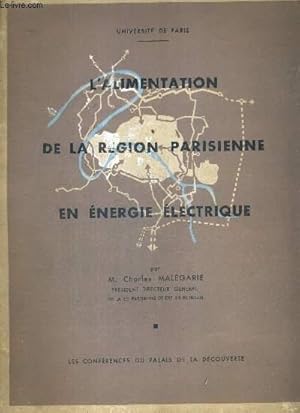 Seller image for L'ALIMENTATION DE LA REGION PARISIENNE EN ENERGIE ELECTRIQUE - LES CONFERENCES DU PALAIS DE LA DECOUVERTE for sale by Le-Livre