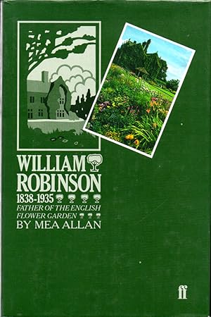 Bild des Verkufers fr William Robinson, 1838-1935: Father of the English Flower Garden zum Verkauf von Kenneth Mallory Bookseller ABAA