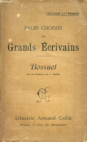 Seller image for PAGES CHOISIES DES GRANDS ECRIVAINS, BOSSUET for sale by Le-Livre
