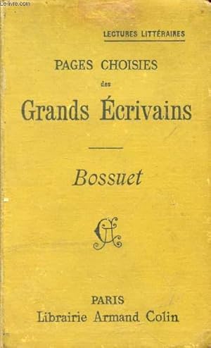 Seller image for PAGES CHOISIES DES GRANDS ECRIVAINS, BOSSUET for sale by Le-Livre