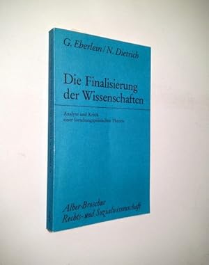 Die Finalisierung der Wissenschaften. Analyse und Kritik einer forschungspolitischen Theorie.