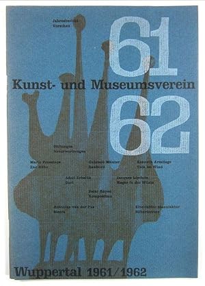 Seller image for Kunst- und Museumsverein Wuppertal, 1961/1962. (Jahresbericht, Vorschau, Stiftungen u.a.). for sale by Brbel Hoffmann