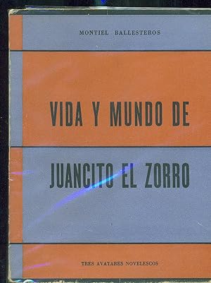 Seller image for VIDA Y MUNDO DE JUANCITO EL ZORRO for sale by Valentin Peremiansky