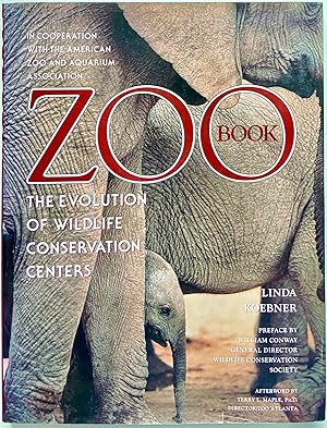 Imagen del vendedor de Zoo Book: The Evolution of Wildlife Conservation Centers a la venta por Heritage Books