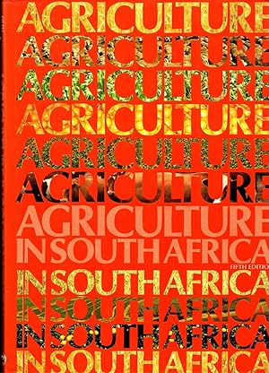 Agriculture in South Africa. Fifth Edition.