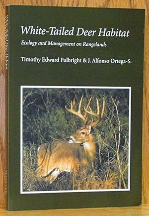 White-Tailed Deer Habitat: Ecology and Management on Rangelands