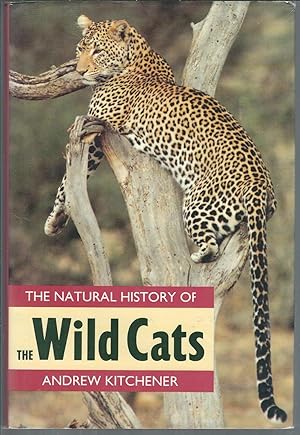 The Natural History of the Wild Cats (Natural History of Mammals Series)