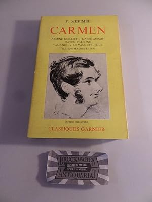 Seller image for Carmen, Arsne Guillot, L'Abb Aubain, Mato Falcone, Tamango, le vase Etrusque. for sale by Druckwaren Antiquariat