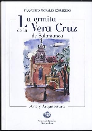 Imagen del vendedor de LA HERMITA DE LA VERA CRUZ DE SALAMANCA a la venta por Librera Maxtor