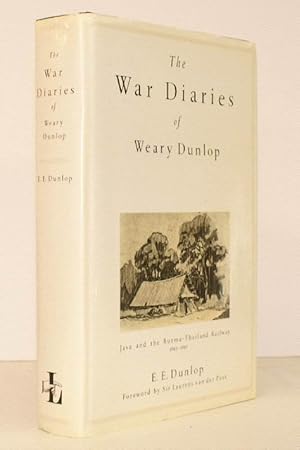 Seller image for The War Diaries of Weary [Edward] Dunlop. Java and the Burma-Thailand Railway 1942-1945. Foreword by Sir Laurens van der Post. [First UK Edition]. for sale by Island Books