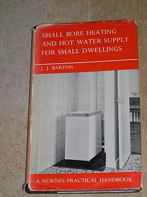 Seller image for Small Bore Heating & Hot Water Supply For Small Dwellings for sale by Neo Books