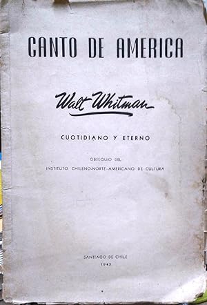 Canto de América : Walt Whitman cuotidiano y eterno / Walt Whitman