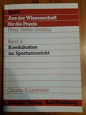 Seller image for Sport. Aus der Wissenschaft fr die Praxis. Band 4: Koedukation im Sportunterricht. for sale by Antiquariat Thomas Nonnenmacher