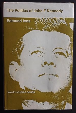 Immagine del venditore per Politics of John F. Kennedy (World Study) venduto da Dela Duende Books