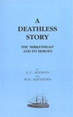 Imagen del vendedor de DEATHLESS STORY. The Birkenhead and its Heroes a la venta por Naval and Military Press Ltd