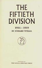 Seller image for FIFTIETH DIVISION 1914 - 1919 for sale by Naval and Military Press Ltd