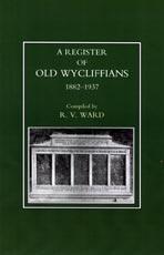 Seller image for OLD WYCLIFFIANS 1882-1937 for sale by Naval and Military Press Ltd