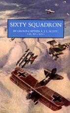Image du vendeur pour SIXTY SQUADRON RAF: A History of the Squadron in the Great War From its Formation mis en vente par Naval and Military Press Ltd