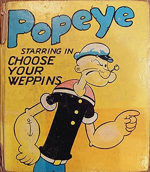 Seller image for Popeye Starring in Choose Your Weppins for sale by The Book House, Inc.  - St. Louis