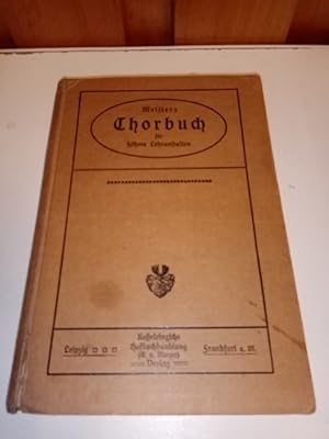 Vierstimmiges Chorbuch - Sammlung gemischter Chöre für Gymnasien, Realgymnasien, Oberrealschulen ...