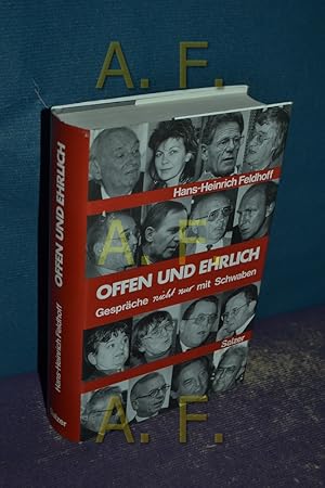 Bild des Verkufers fr Offen und ehrlich : Gesprche - nicht nur - mit Schwaben. zum Verkauf von Antiquarische Fundgrube e.U.