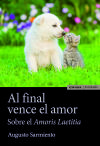 Seller image for AL FINAL VENCE EL AMOR for sale by Agapea Libros