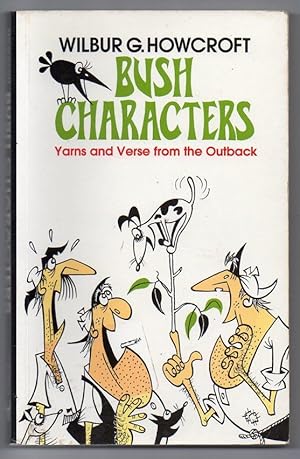 Image du vendeur pour Bush Characters: Yarns and Verse from the Outback mis en vente par Renaissance Books, ANZAAB / ILAB