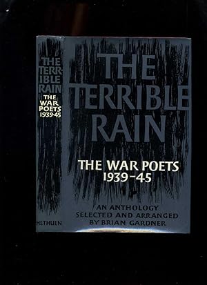 The Terrible Rain: The War Poets 1939-45