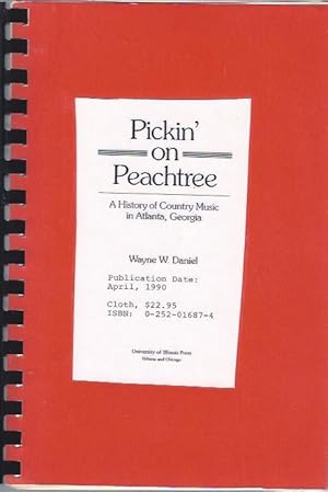Bild des Verkufers fr Pickin' on Peachtree A History of Country Music in Atlanta Georgia zum Verkauf von The Ridge Books