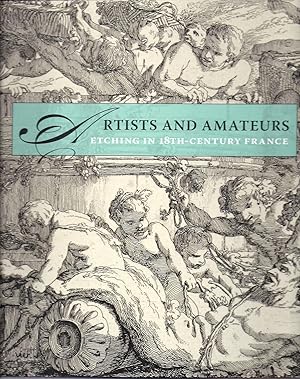 Imagen del vendedor de Artists & Amateurs Etching in 18th Century France October 2013 - January 2014 kk oversize AS NEW a la venta por Charles Lewis Best Booksellers