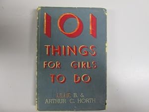 Bild des Verkufers fr 101 things for girls to do zum Verkauf von Goldstone Rare Books