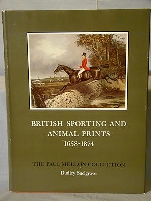 British Sporting And Animal Prints 1658-1874 Sport In Art And Books The Paul Mellon Collection.