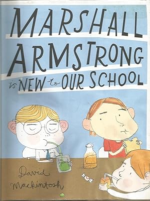 Seller image for Marshall Armstrong Is New to Our School for sale by Beverly Loveless