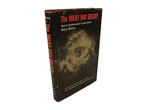 The Milky Way Galaxy - Man's Exploration of the Stars