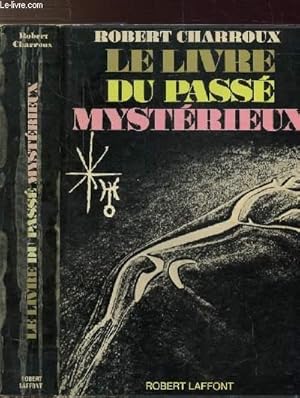 Immagine del venditore per LE LIVRE DU PASSE MYSTERIEUX venduto da Le-Livre