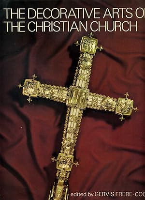 The Decorative Arts of the Christian Church