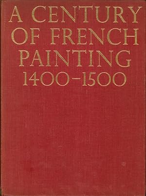 Seller image for A century of French painting 1400-1500 for sale by Libro Co. Italia Srl