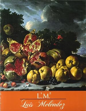 Seller image for Luis Melendez. Spanish still-life painter of the Eighteenth century for sale by Libro Co. Italia Srl