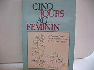 Image du vendeur pour Cinq Jours Au Feminin mis en vente par JLG_livres anciens et modernes