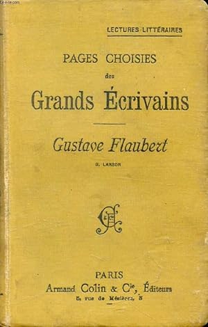 Imagen del vendedor de PAGES CHOISIES DES GRANDS ECRIVAINS, GUSTAVE FLAUBERT a la venta por Le-Livre