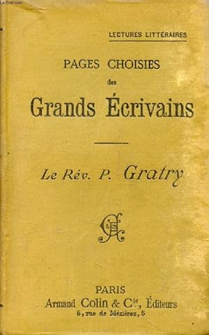 Seller image for PAGES CHOISIES DES GRANDS ECRIVAINS, LE REV. P. GRATRY for sale by Le-Livre