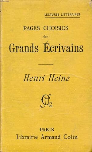 Bild des Verkufers fr PAGES CHOISIES DES GRANDS ECRIVAINS, HENRI HEINE zum Verkauf von Le-Livre