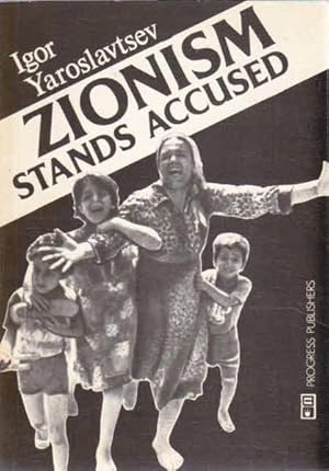 Zionism Stands Accused