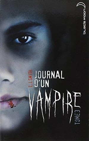 JOURNAL D'UN VAMPIRE T.3 ; LES AMES DE L'OMBRE