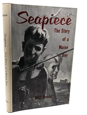 Seller image for SEAPIECE : The Story of a Maine Boy for sale by Rare Book Cellar